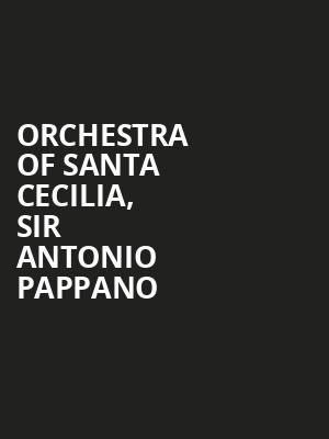 ORCHESTRA OF SANTA CECILIA, SIR ANTONIO PAPPANO at Royal Festival Hall
